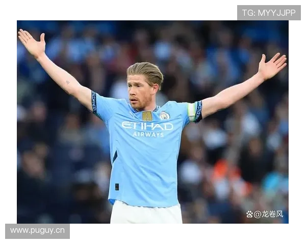 德布劳内生涯荣誉解析：英超与欧冠冠军含金量如何评估